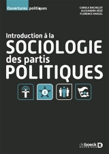 Introduction à la sociologie des partis politiques - Carole Bachelot