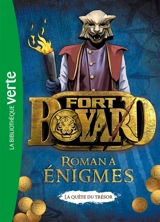 Fort Boyard : la quête du trésor : roman à énigmes - Nicolas Jaillet