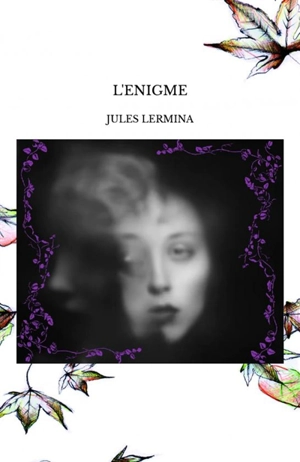L'ENIGME - Jules Lermina