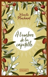 A l'ombre de la capitelle - Mireille Pluchard