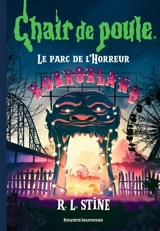Le parc de l'horreur - R.L. Stine