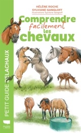 Comprendre facilement les chevaux - Hélène Roche