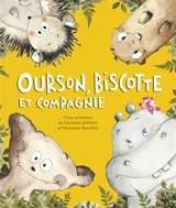Ourson, Biscotte et compagnie - Christian Jolibois