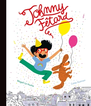 Johnny Fêtard - Colas Gutman