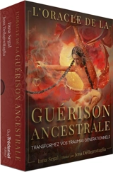 L'oracle de la guérison ancestrale : transformez vos traumas générationnels - Inna Segal