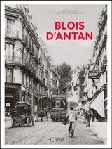 Blois d'antan - Bruno Guignard