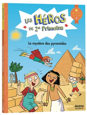 Les héros de 2e primaire. Le mystère des pyramides : niveau lecture 1 - Maxime Gillio