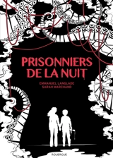 Prisonniers de la nuit - Emmanuel Langlade