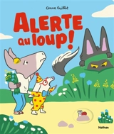 Alerte au loup ! - Anna Guillet