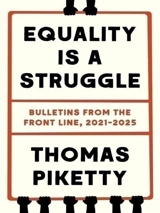 Equality is a Struggle - Thomas Piketty