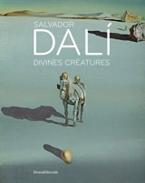 Salvador Dali : divines créatures