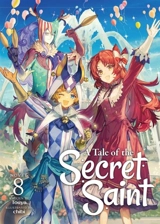 A Tale of the Secret Saint (Light Novel) Vol. Vol. 8 - Touya
