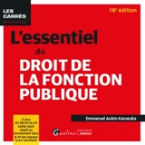 L'essentiel du droit de la fonction publique - Emmanuel Aubin-Kanezuka