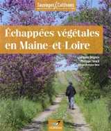 Echappées végétales en Maine-et-Loire - Jacques Soignon