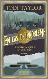 Les chroniques de St Mary. Vol. 6. En cas de problème - Jodi Taylor