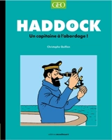 Tintin : Haddock, un capitaine à l'abordage ! - Christophe Quillien