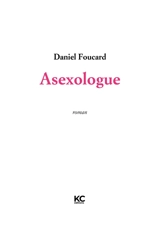 Asexologue - Daniel Foucard