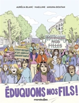 Eduquons nos fils ! - Aurélia Blanc