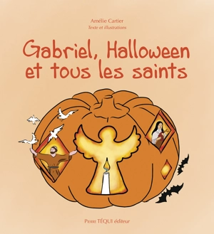 Gabriel, Halloween et tous les saints - Amélie Cartier