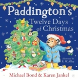 Paddington's Twelve Days of Christmas - Bond, Michael
