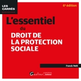 L'essentiel du droit de la protection sociale - Franck Petit