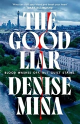 The Good Liar - Denise Mina