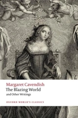 The Blazing World and Other Writings - Margaret Cavendish Newcastle