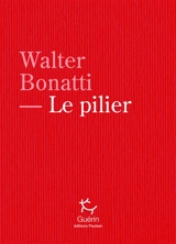 Le pilier - Walter Bonatti