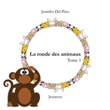 La ronde des animaux - Jennifer Del Pino