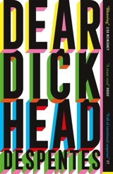 Dear Dickhead - Virginie Despentes