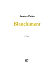 Blanchiment : fresque - Antoine Dufeu