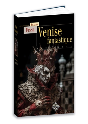 Venise fantastique