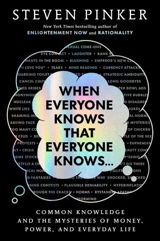 When Everyone Knows that Everyone Knows... - Steven Pinker