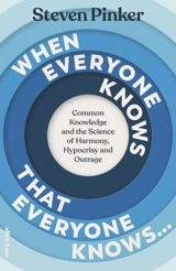 When Everyone Knows That Everyone Knows... - Steven Pinker