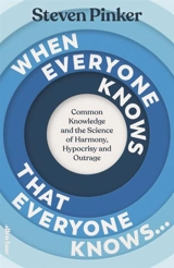 When Everyone Knows That Everyone Knows... - Steven Pinker
