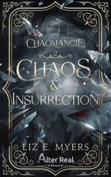 Chaomancie. Vol. 2. Chaos & insurrection - Liz E. Myers