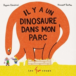Il y a un dinosaure dans mon parc - Payam Ebrahimi