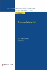 Green deal et marché : vers une transformation matricielle du droit européen