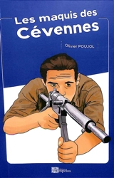 Les maquis des Cévennes - Olivier Poujol