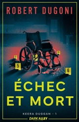 Echec et mort : Keera Duggan 1 - Robert Dugoni