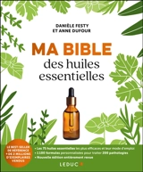 Ma bible des huiles essentielles - Danièle Festy