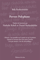 Pervers Polyphone - Béla Rothenbühler