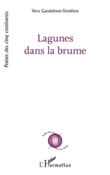 Lagunes dans la brume - Vera Gandelman Terekhov
