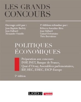 Politiques économiques : préparation aux concours : INSP, INET, Banque de France, Quai d'Orsay, Assemblées parlementaires, IEP, HEC, ESSEC, ESCP-Europe - Jean-Baptiste Barfety