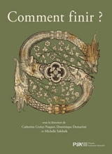 Comment finir ?