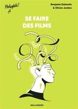Se faire des films - Benjamin Delmotte