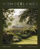 Wonderlands : dans les jardins secrets des grands paysagistes anglais - Clare Coulson