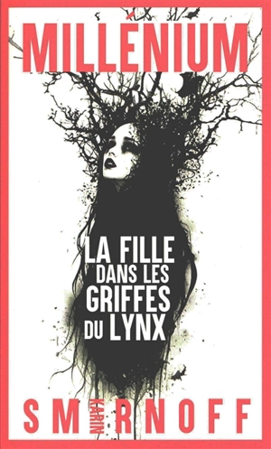 Millénium. Vol. 8. La fille dans les griffes du lynx - Karin Smirnoff