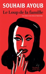 Le loup de la famille - Souhaib Ayoub