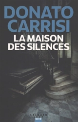 La maison des silences - Donato Carrisi